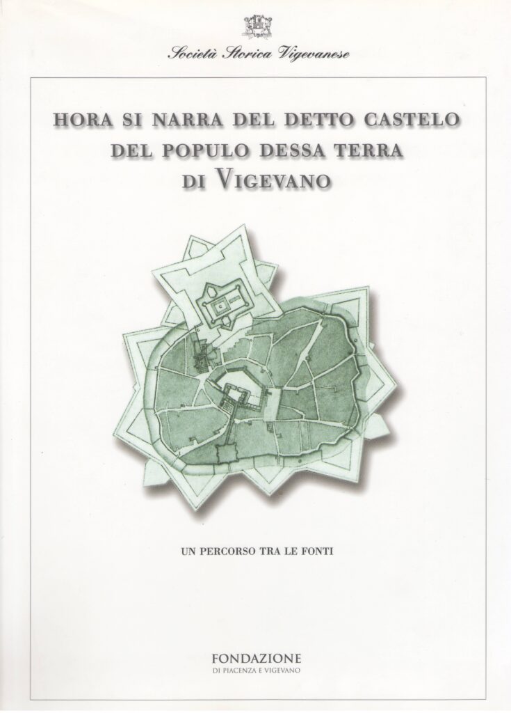 Hora si narra del detto Castelo del populo dessa terra di Vigevano