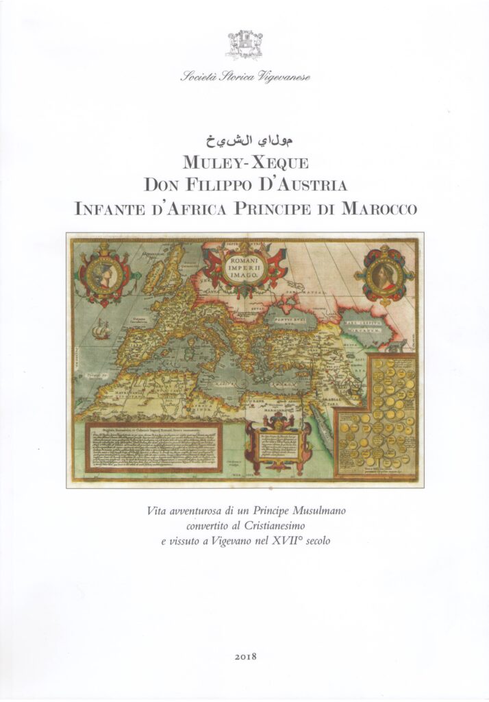 Muley-Xeque. Don Filippo d’Austria, Infante d’Africa Principe di Marocco