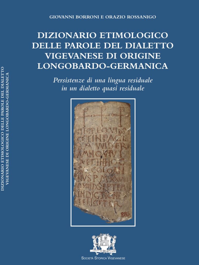 Dizionario etimologico delle parole del dialetto Vigevanese di origine Longobardo-Germanica