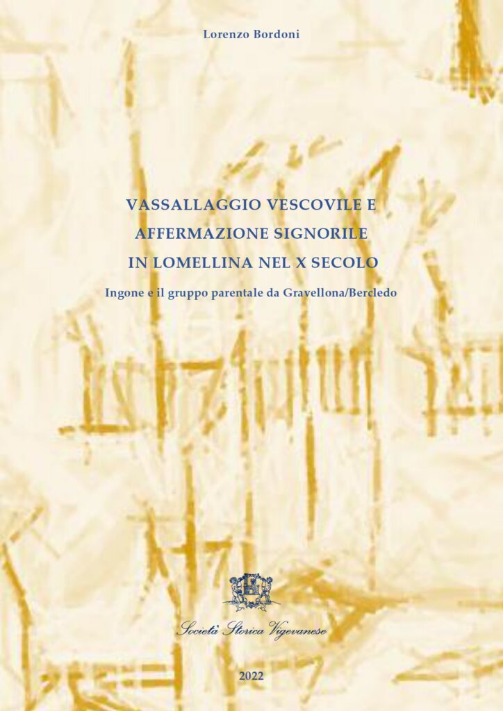 vassallaggio vescovile e affermazione signorile in lomellina nel X secolo. Ingone 